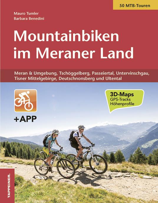 Mountainbiken im Meraner land. Con app - Mauro Tumler,Barbara Benedini - copertina