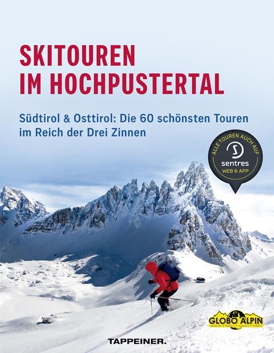 Skitouren im Hochpustertal. Südtirol & Osttirol: Die schönsten Routen im Reich der Drei Zinnen - copertina