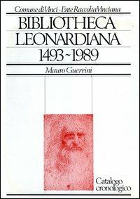 Bibliotheca Leonardiana (1493-1989) - Mauro Guerrini - copertina
