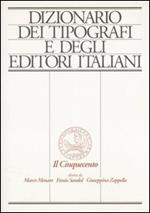 Dizionario dei tipografi e degli editori italiani. Il Cinquecento. Vol. 1: A-F.
