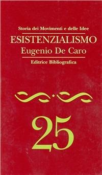 Esistenzialismo - Eugenio De Caro - copertina
