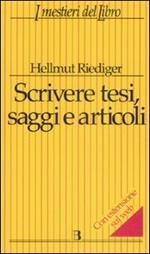 Scrivere tesi, saggi e articoli