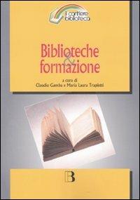 Biblioteche & formazione. Atti del Convegno (Milano, 15-16 marzo 2007) - copertina