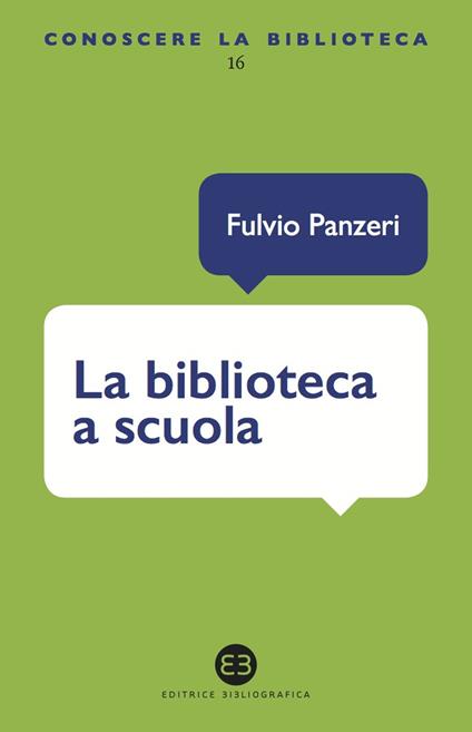 La biblioteca a scuola - Fulvio Panzeri - ebook