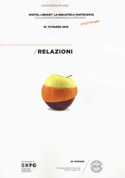 Digital library. La biblioteca partecipata. Collezioni, connessioni, comunità. Atti del Convegno (Milano, 12-13 marzo 2015) - copertina