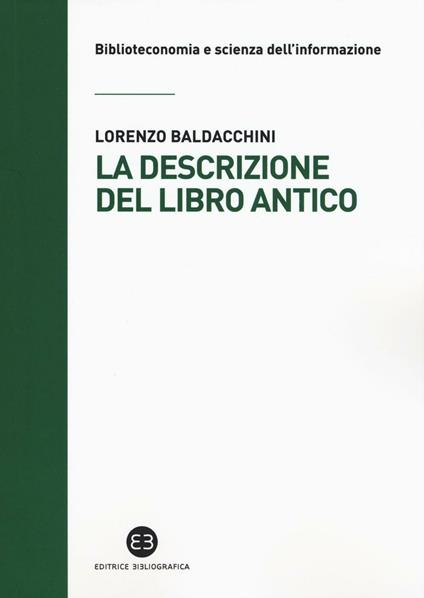 La descrizione del libro antico - Lorenzo Baldacchini - copertina