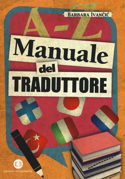 Manuale del traduttore - Barbara Ivancic - copertina