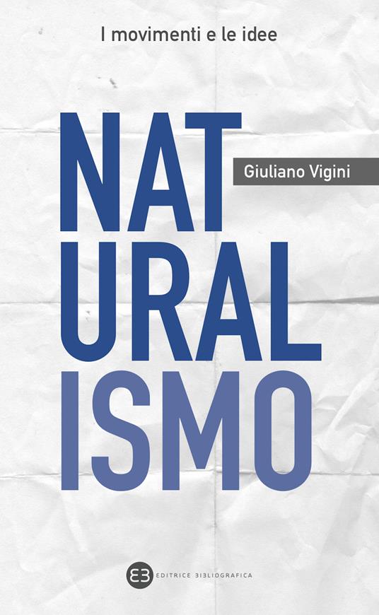 Naturalismo - Giuliano Vigini - ebook