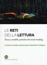 Le reti della lettura. Tracce, modelli, pratiche del social reading