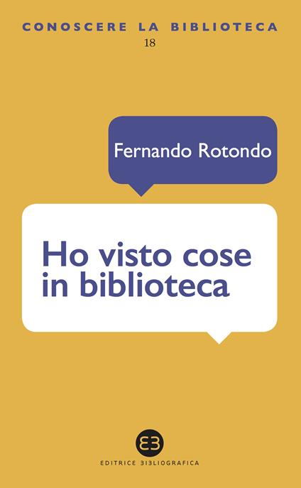 Ho visto cose in biblioteca - Fernando Rotondo - ebook