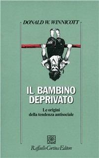 Il bambino deprivato - Donald W. Winnicott - copertina