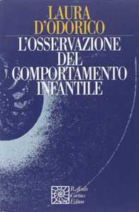 Libro L'osservazione del comportamento infantile Laura D'Odorico
