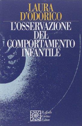 L'osservazione del comportamento infantile - Laura D'Odorico - copertina