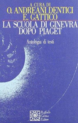La scuola di Ginevra dopo Piaget - copertina