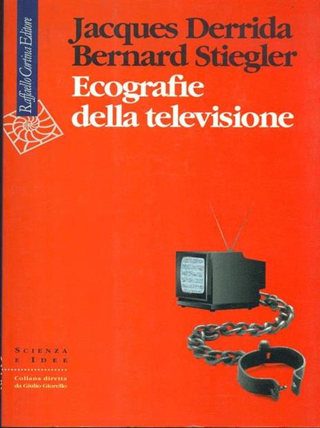 Ecografie della televisione - Jacques Derrida,Bernard Stiegler - 3