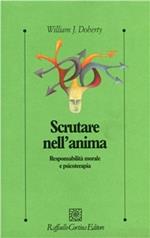 Scrutare nell'anima. Responsabilità morale e psicoterapia