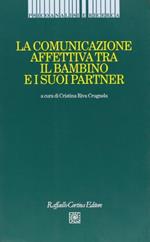 La comunicazione affettiva tra il bambino e i suoi partner