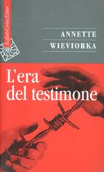 L'era del testimone