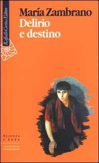 Delirio e destino - María Zambrano - copertina