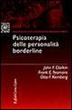 Psicoterapia delle personalità borderline - John Clarkin,Frank E. Yeomans,Otto F. Kernberg - copertina