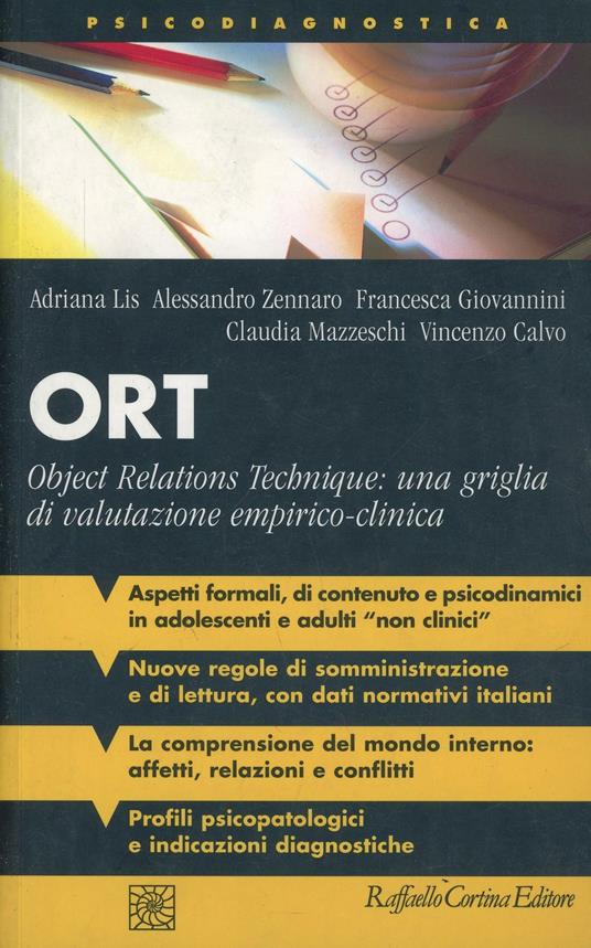ORT. Object Relations Technique: una griglia di valutazione empirico-clinica - Adriana Lis,Alessandro Zennaro,Francesca Giovannini - copertina