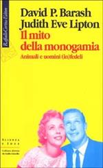 Il mito della monogamia. Animali e uomini (in)fedeli