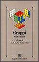 Gruppi. Metodi e strumenti - Franco Di Maria,Girolamo Lo Verso - copertina