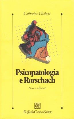 Psicopatologia e Rorschach - Catherine Chabert - copertina