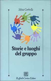 Storie e luoghi del gruppo - Silvia Corbella - copertina