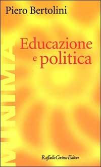 Educazione e politica - Piero Bertolini - copertina