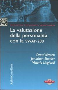La valutazione della personalità con la Swap-200. Con CD-ROM - Jonathan Shedler,Drew Westen,Vittorio Lingiardi - copertina