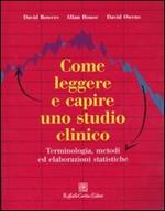 Come leggere e capire uno studio clinico. Terminologia, metodi ed elaborazioni statistiche