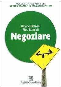 Negoziare - Davide Pietroni,Rino Rumiati - copertina