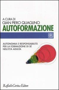 Autoformazione. Autonomia e responsabilità per la formazione di sé nell'età adulta - copertina