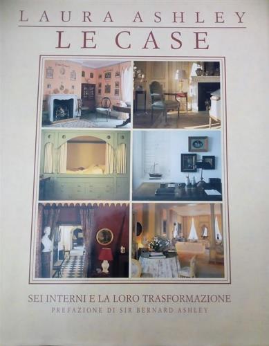 Laura Ashley. Le case - Nich Ashley,Fayal Greene,Catherine Haig - copertina
