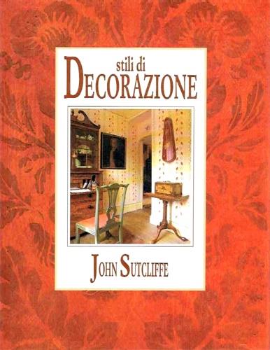 Stili di decorazione - John Sutcliffe - copertina