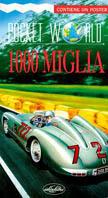 Mille miglia. Ediz. illustrata