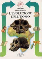 L' evoluzione dell'uomo. Ediz. illustrata - Giovanni Carrada - copertina