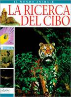 La ricerca del cibo. Ediz. illustrata - copertina