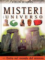 Misteri dell'universo. Entra nel mondo del mistero. Ediz. illustrata - Colin Wilson - copertina