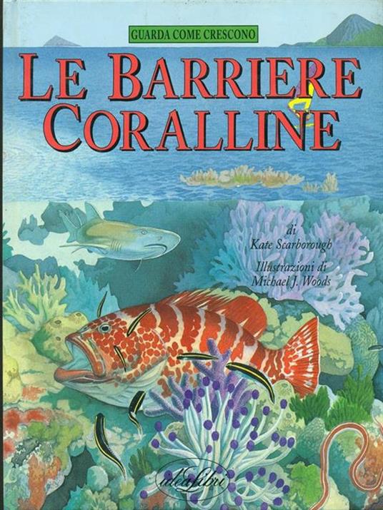 Le barriere coralline. Ediz. illustrata - Kate Scarborough - copertina