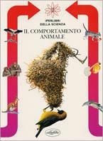 Il comportamento animale. Ediz. illustrata - Giuseppe Carpaneto - copertina