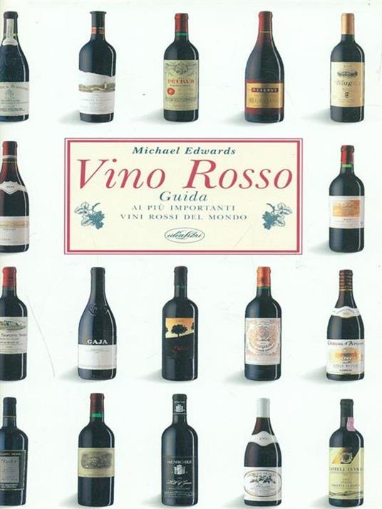 Vino rosso. Ediz. illustrata - Michael Edwards - copertina