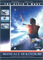 Manuale di kitesurf. Ediz. illustrata