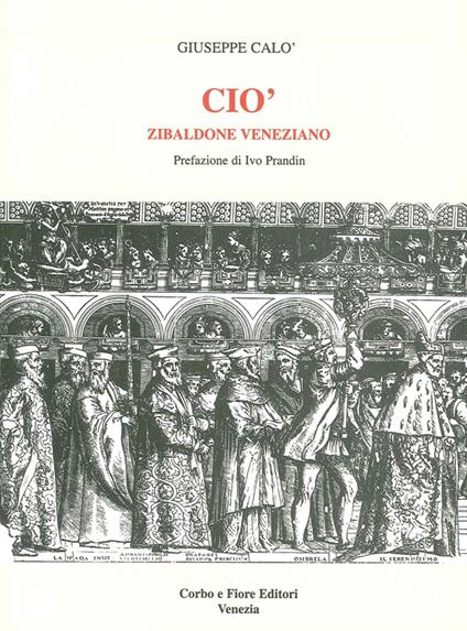 Ciò. Zibaldone veneziano - Giuseppe Calò - copertina