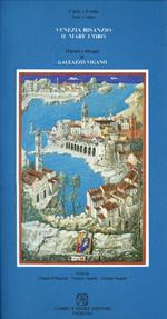 Venezia, Bisanzio, il mare e l'oro. Dipinti e disegni di Galeazzo Viganò