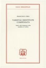Varietas identitate compensata. Studio sulla formazione della metafisica di Leibnitz