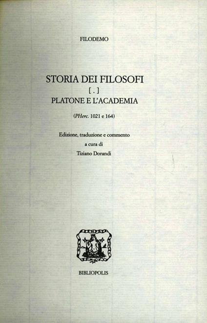 Storia dei filosofi. Platone e l'Accademia - Filodemo - copertina