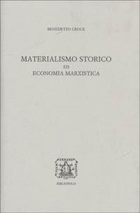 Materialismo storico ed economia marxistica - Benedetto Croce - copertina