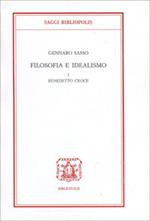 Filosofia e idealismo. Vol. 1: Benedetto Croce.